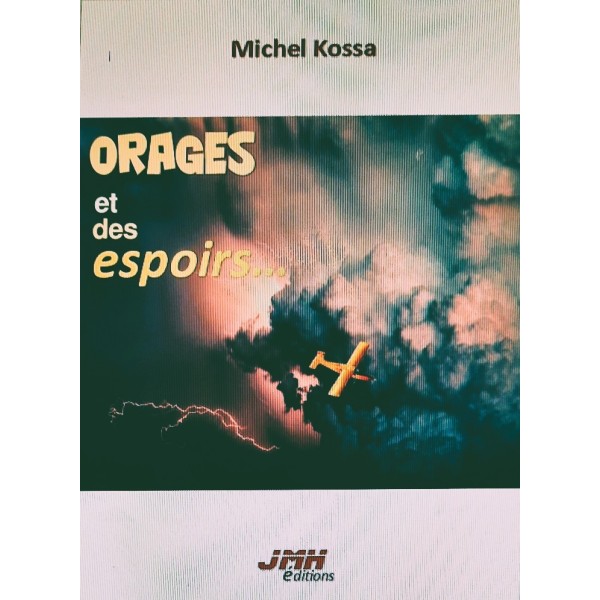 ORAGES et des espoirs...