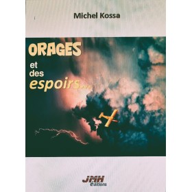 ORAGES et des espoirs...